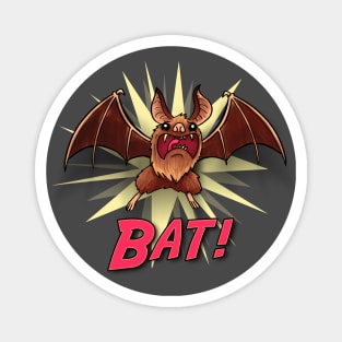 Bat! Magnet